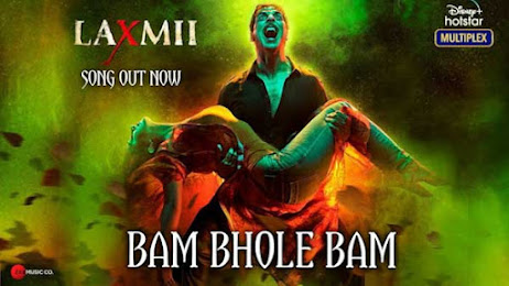 Bam Bhole Song Lyrics | Akshay Kumar | Laxmii