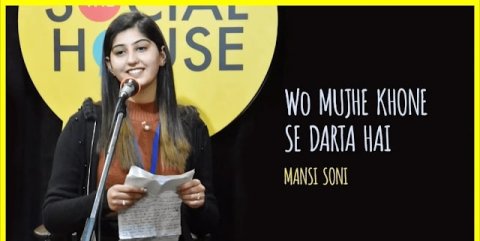 Woh Mujhe Khone Se Darta Hai | Mansi Soni | The Social House Poetry