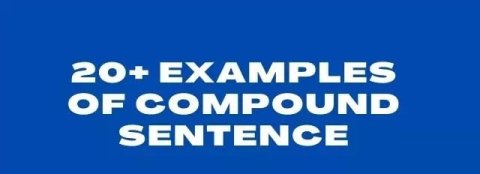 Definition of Compound Sentence in hindi (संयुक्त वाक्य) – 20+ Examples