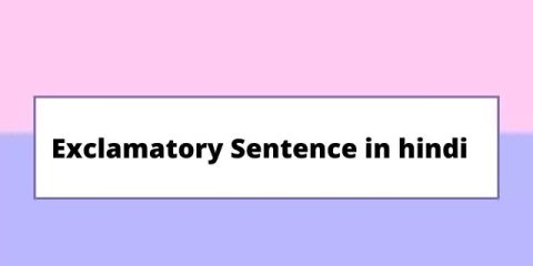 Exclamatory Sentence in hindi – Definition, Rules and Examples