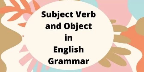 Subject Object Verb English Grammar – Basic parts of a sentence
